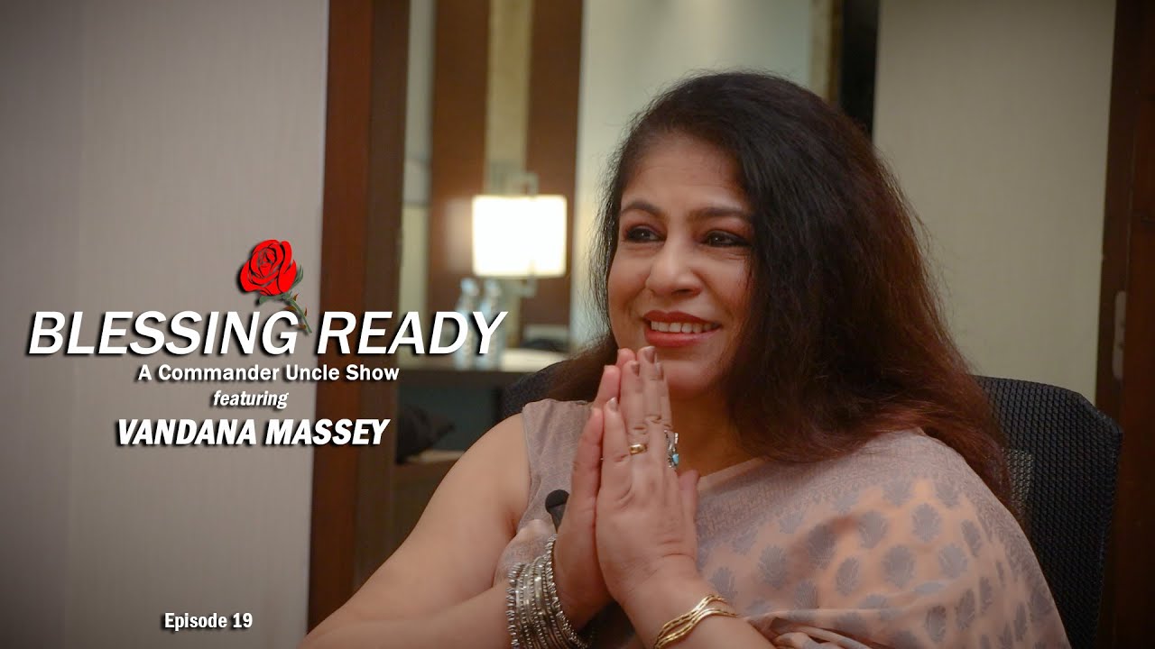 Blessing Ready Episode 19 Featuring Vandana Massey