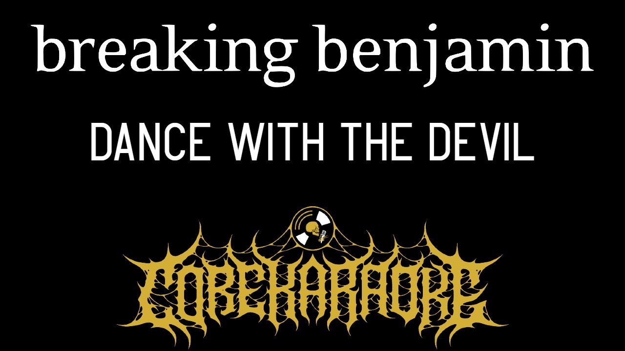 Breaking Benjamin - Dance With The Devil [Karaoke Instrumental]
