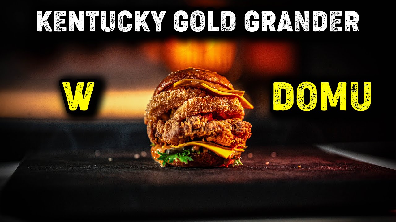 KFC GRANDER KENTUCKY GOLD - Foxx Gotuje