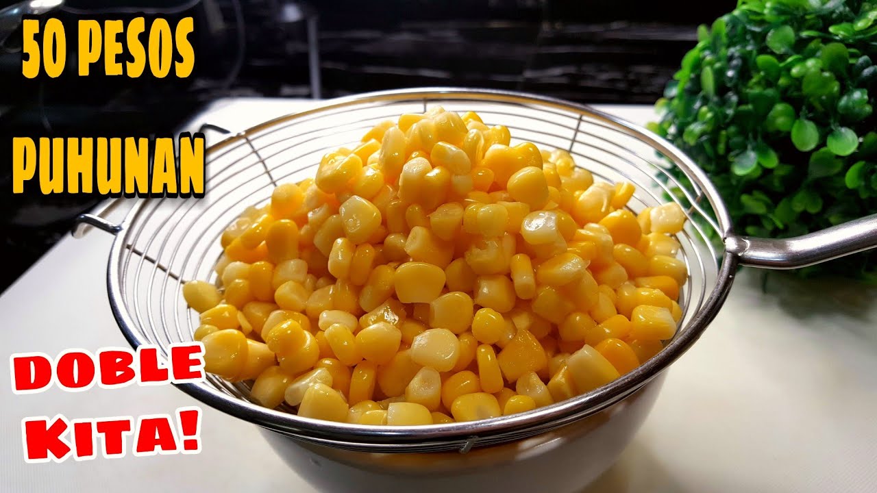 MAIS SA LATA KAY GANDANG PAGKAKITAAN!DOBLE ANG KITA MO DITO!CORN RECIPE
