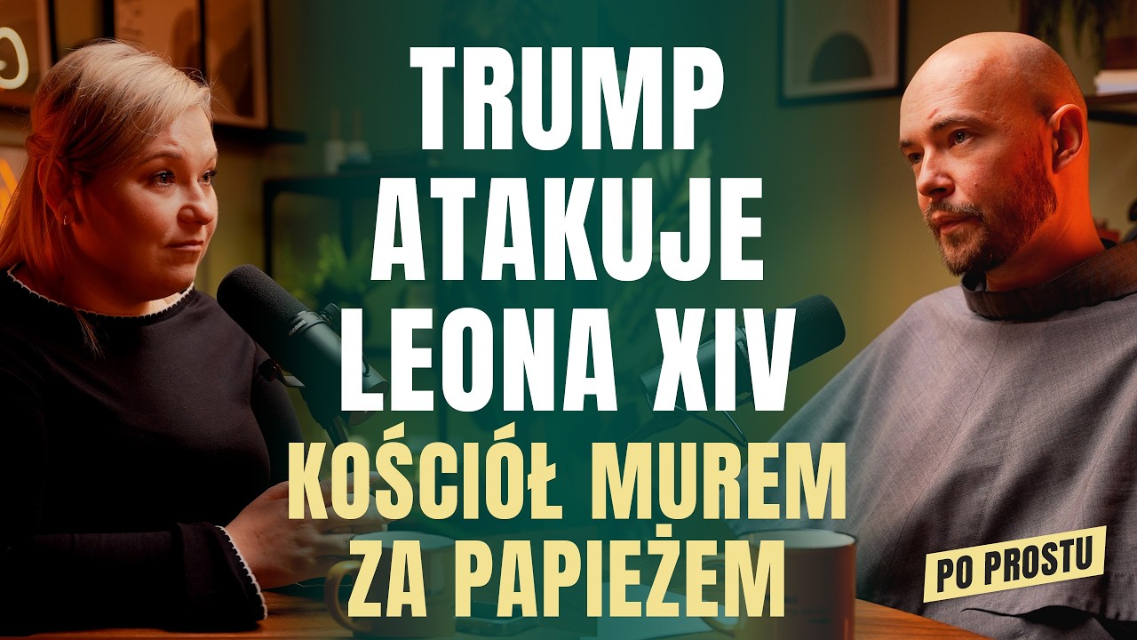Leon XIV kontra Trump - kto wygra? Czy będzie zakaz egzorcyzm&oacute;w dla dzieci? | Po prostu #21