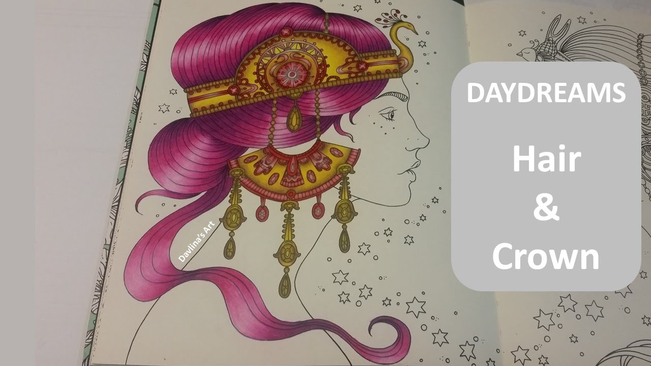 How To: Color Amazing Hair and Crown | DAYDREAMS (Dagdrömmar) by Hanna Karlzon