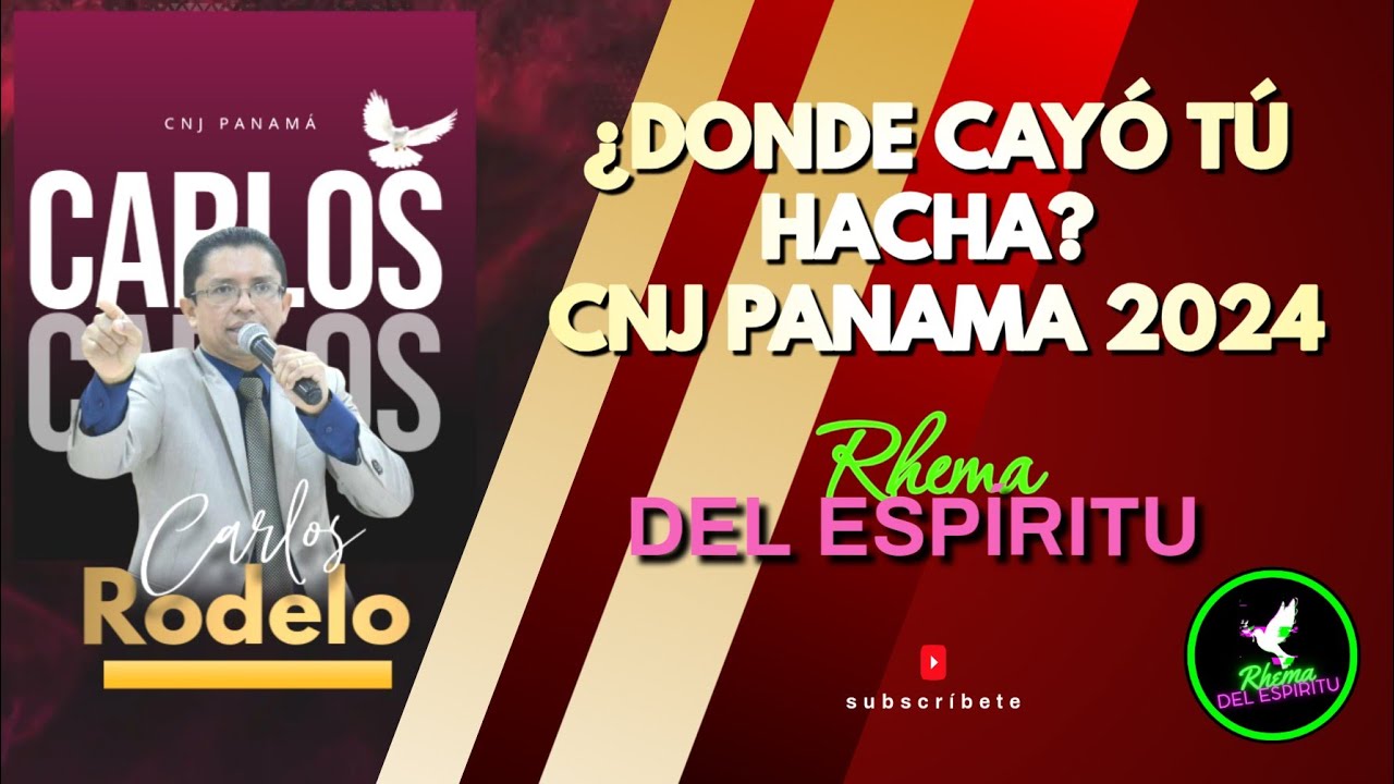 ¿Dónde cayó tu hácha? 📣 CNJ PANAMÁ 🇵🇦 | Pastor Carlos Rodelo 🔥