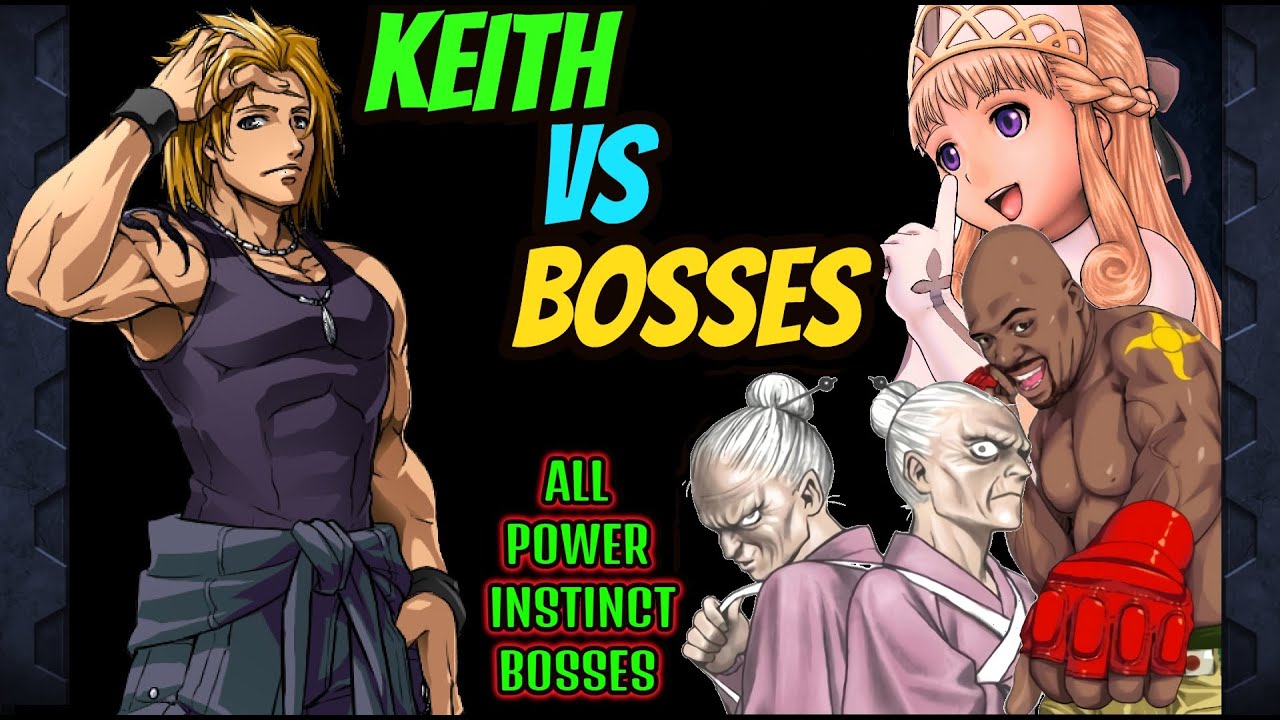 Keith Vs Bosses (All Power Instinct Series)
