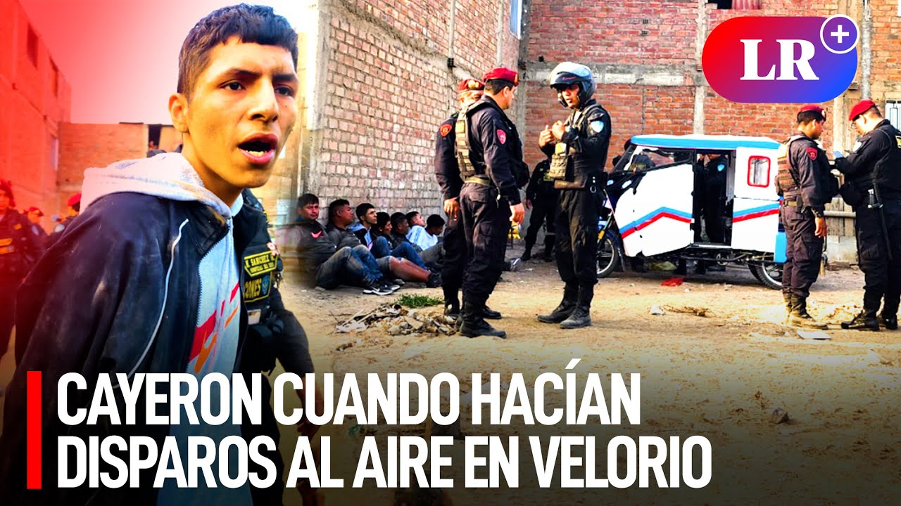 PNP CAPTURÓ a 7 miembros de una BANDA CRIMINAL durante un VELORIO en Carabayllo | LR+