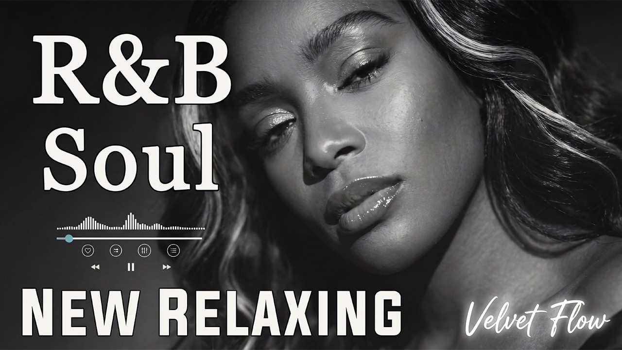 Soul Flow: 【R&B Soul】Deep Chill Playlist –- Smooth Vocals & Soulful Grooves Flow • Study • Focus |🔴✨