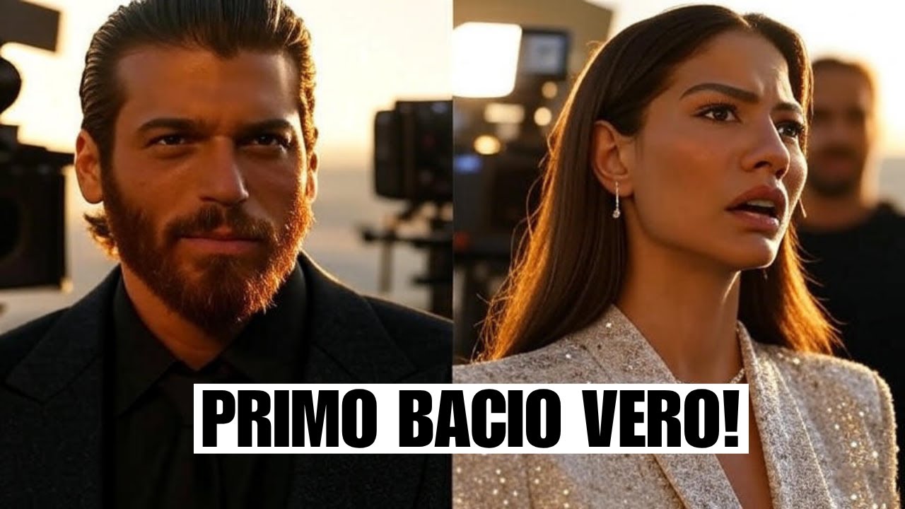 SHOCK SUL SET! Can Yaman e Demet Özdemir: il bacio che ha scioccato tutti!