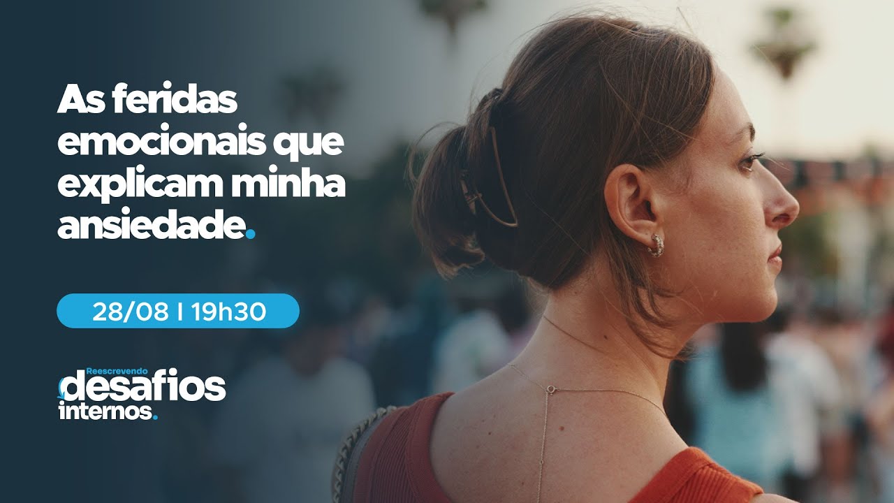 As feridas emocionais que explicam a minha ansiedade – 28/08/2025 – 19h30