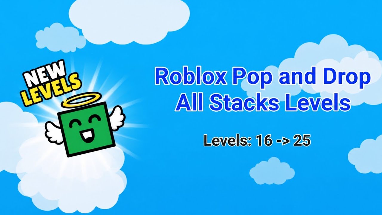 Roblox Pop and Drop - All Stacks Levels (16 - 25)