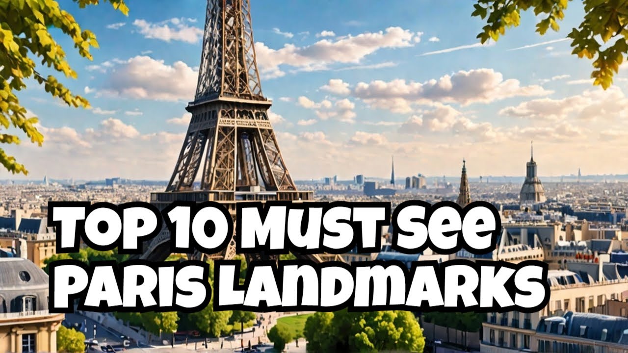 Top 10 Must See Paris Landmarks!