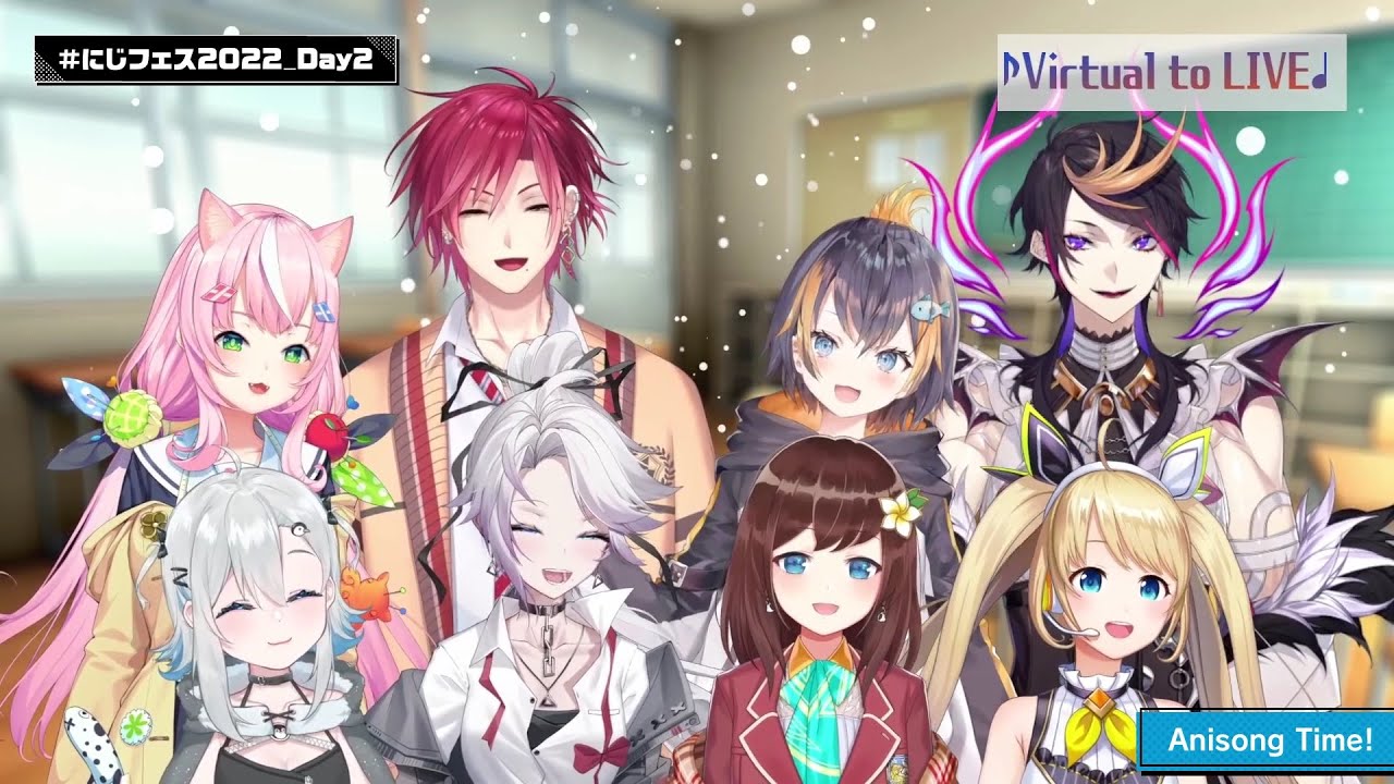 【#にじフェス2022】Virtual to LIVE【Anisong Time!】