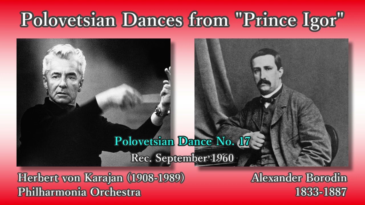 Borodin: Polovetsian Dances, Karajan & The Phil (1960) ボロディン だったん人の踊り カラヤン