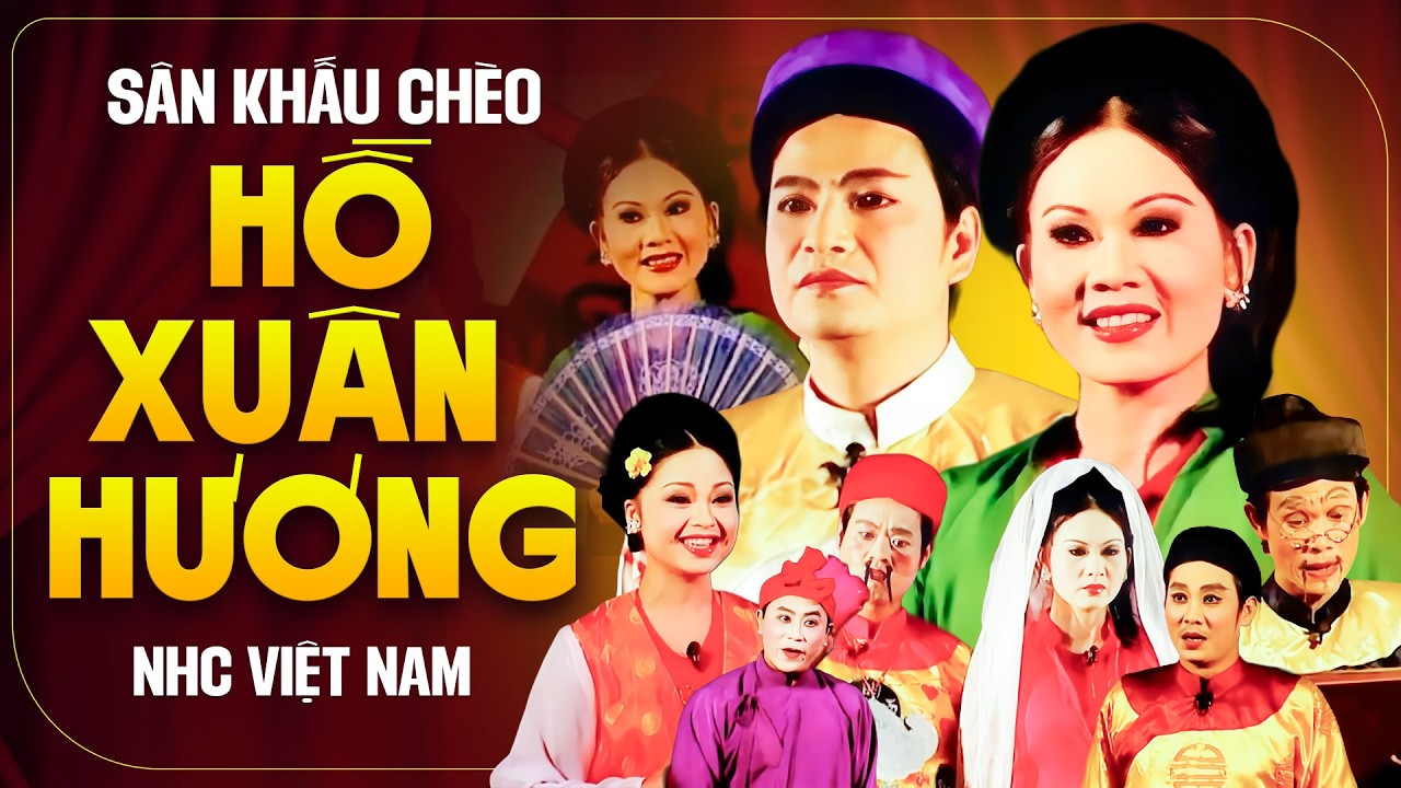 Vở Chèo HỒ XUÂN HƯƠNG | Hội Tụ 