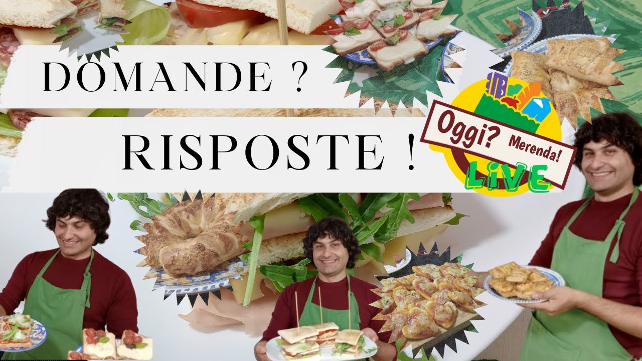 Domande e risposte sulla Serie Oggi? Merenda Live