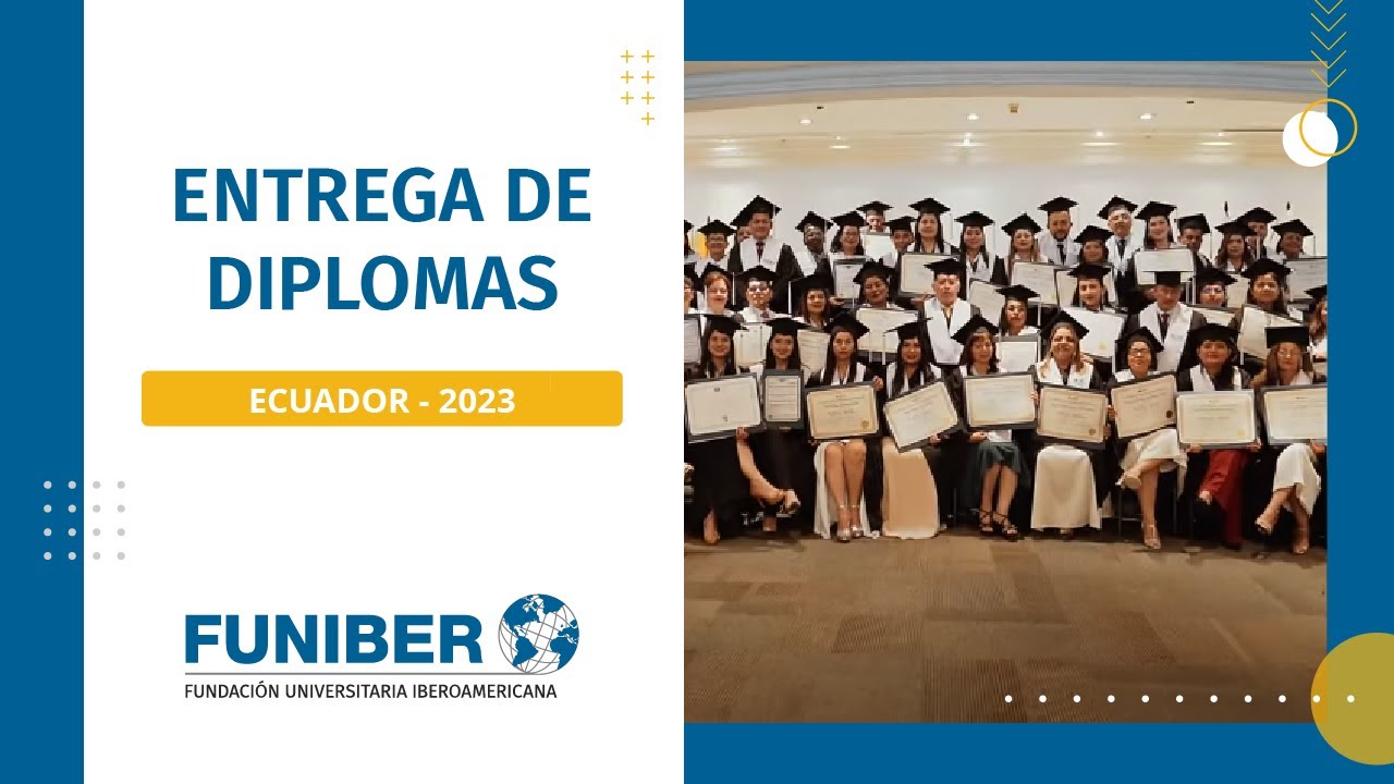 FUNIBER Ecuador celebra junto a los becados egresados en una ceremonia de entrega de títulos