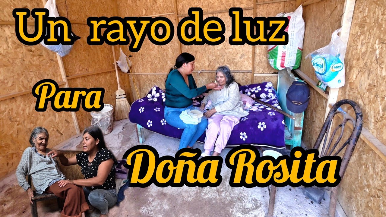 Donde hay oscuridad, hay un rayo de esperanza para Doña Rosita