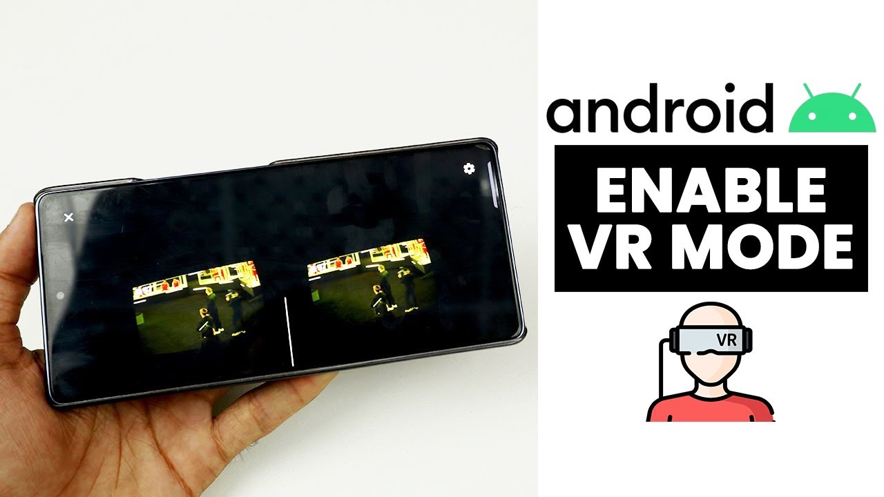 Enable VR Mode In Any Android | Turn ON VR Mode