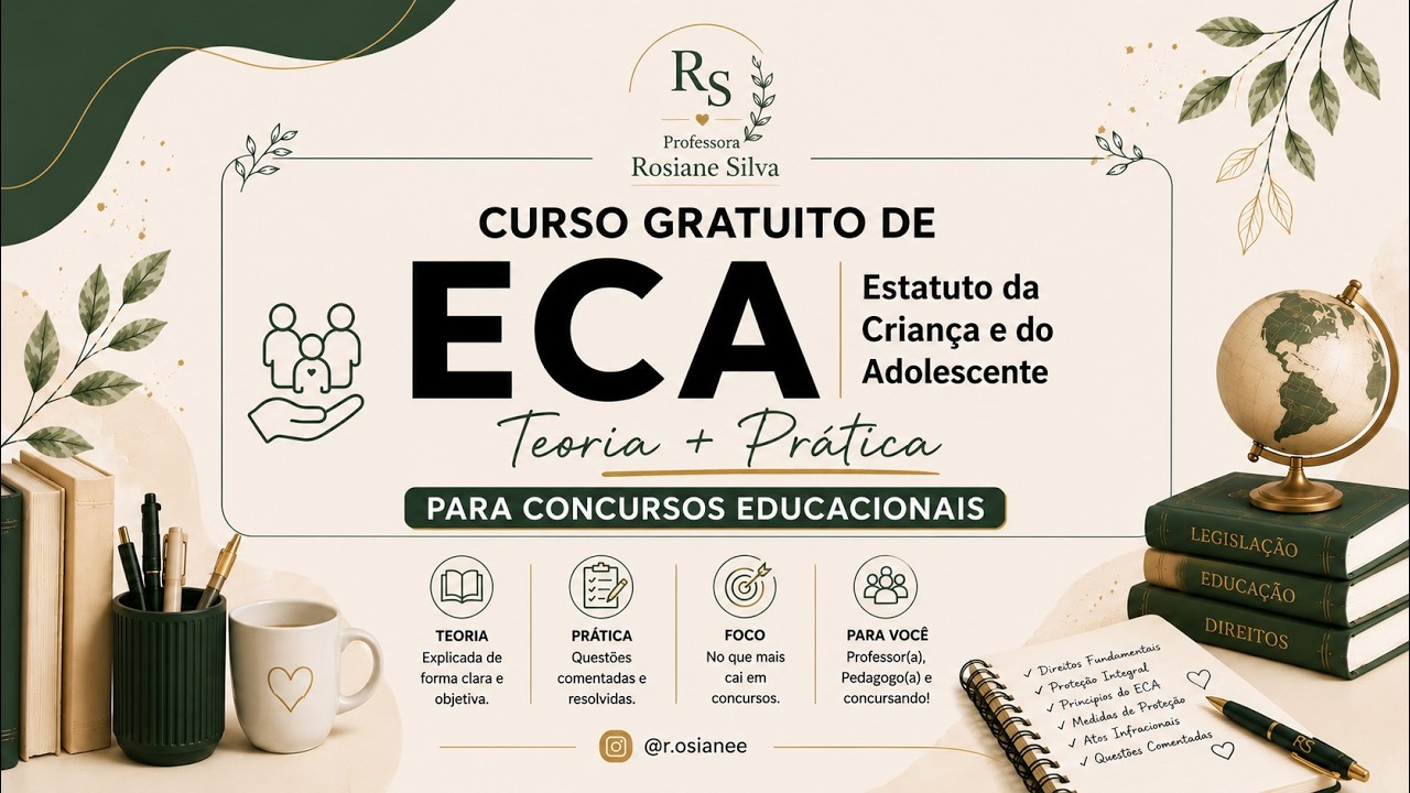 Curso Gratuito de ECA | Teoria + Prática para Concursos Educacionais
