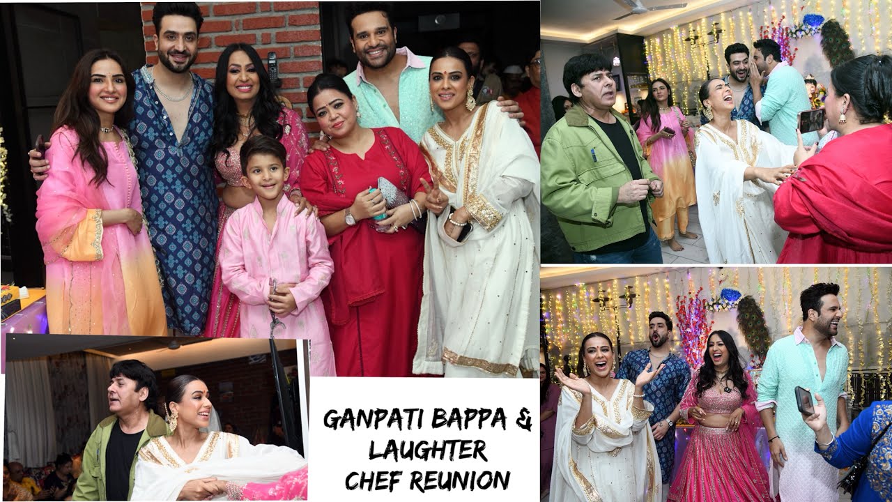 Ganpati bappa and the unplanned Laughter chef reunion.