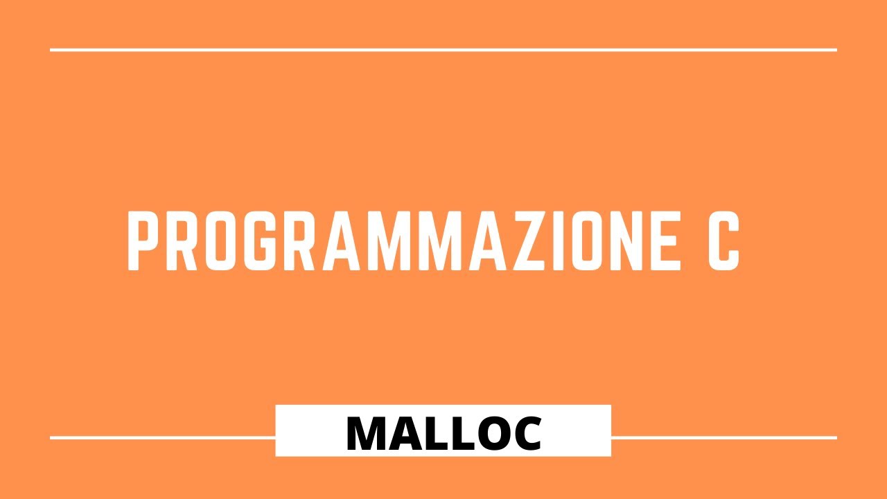 Programmazione C - #22 - Allocazione Dinamica | Parte 2