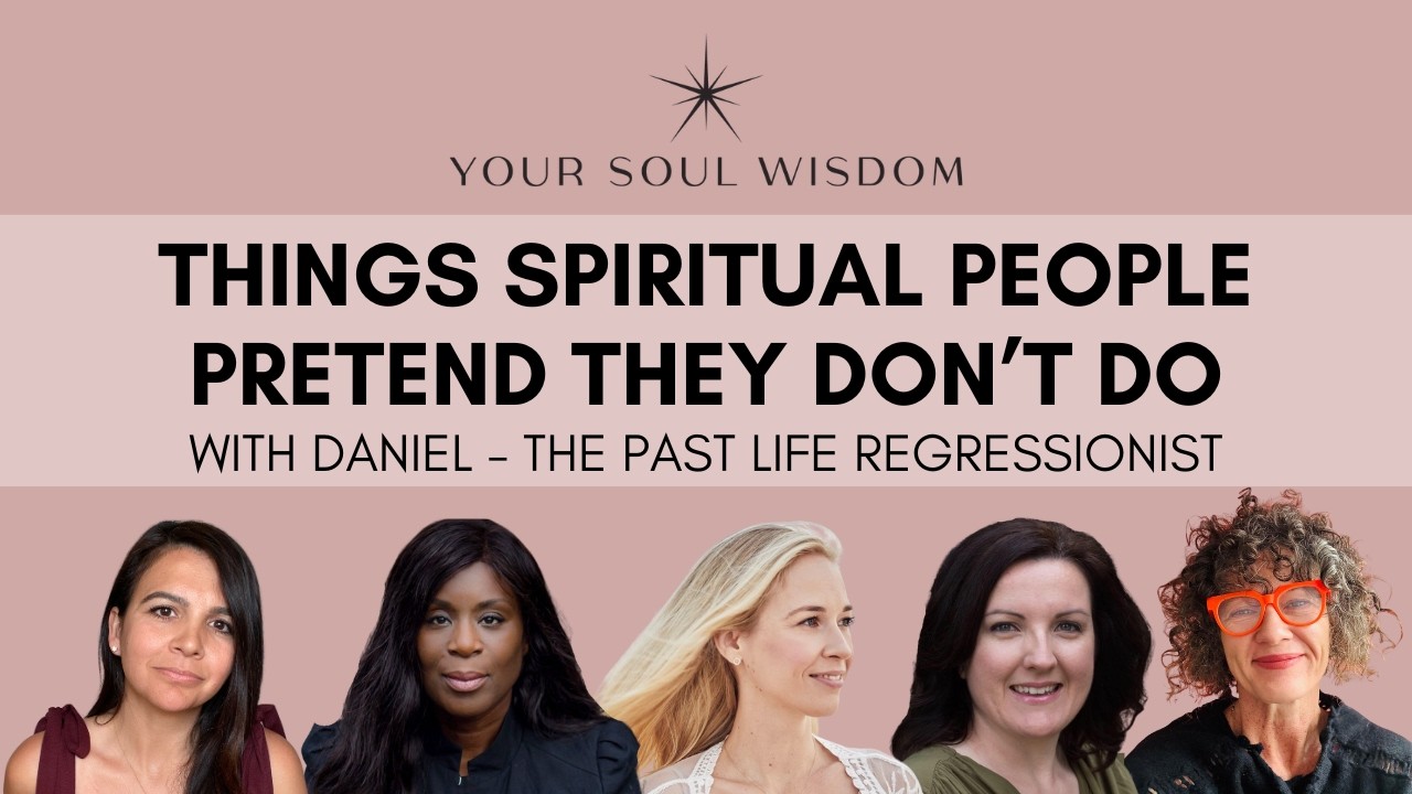 Things Spiritual People Pretend They Don t Do | Your Soul Wisdom | Ep185