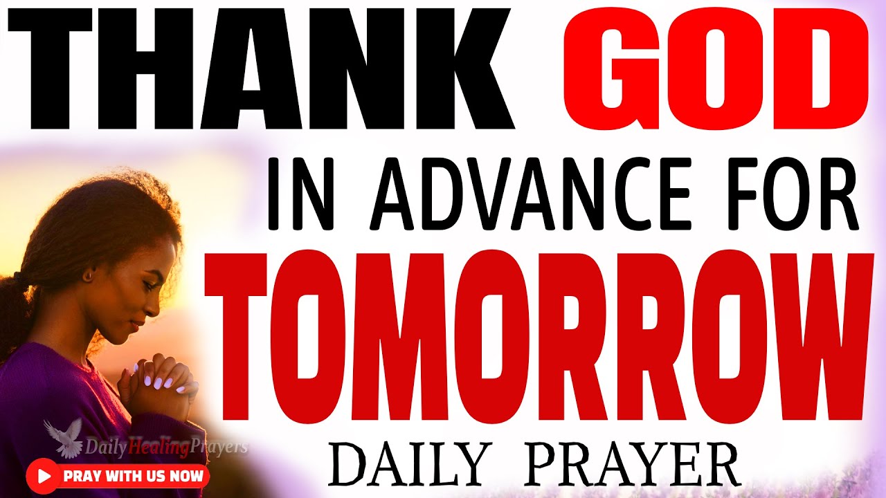 THANK GOD IN ADVANCE | Gratitude Morning Prayer and Devotional