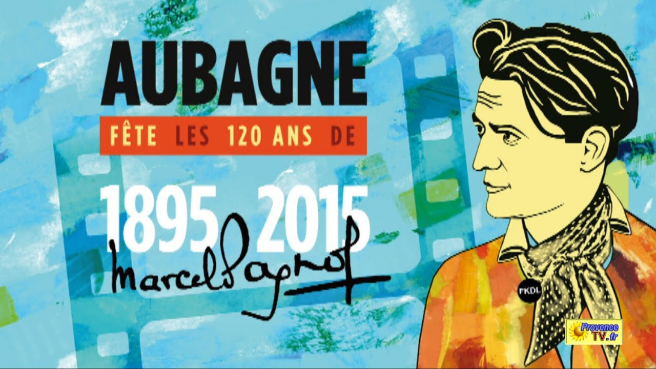Aubagne fête les 120 ans de Marcel Pagnol