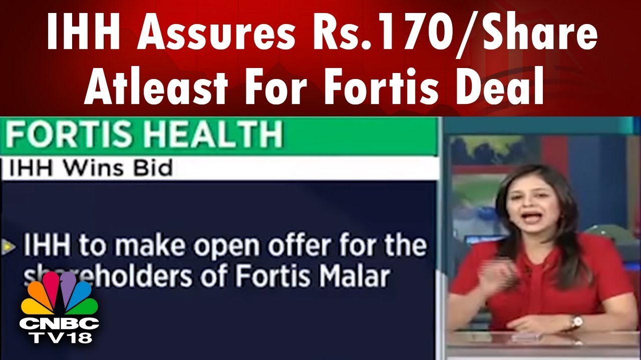 IHH Assures Rs.170/Share Atleast For Fortis Deal | CNBC TV18