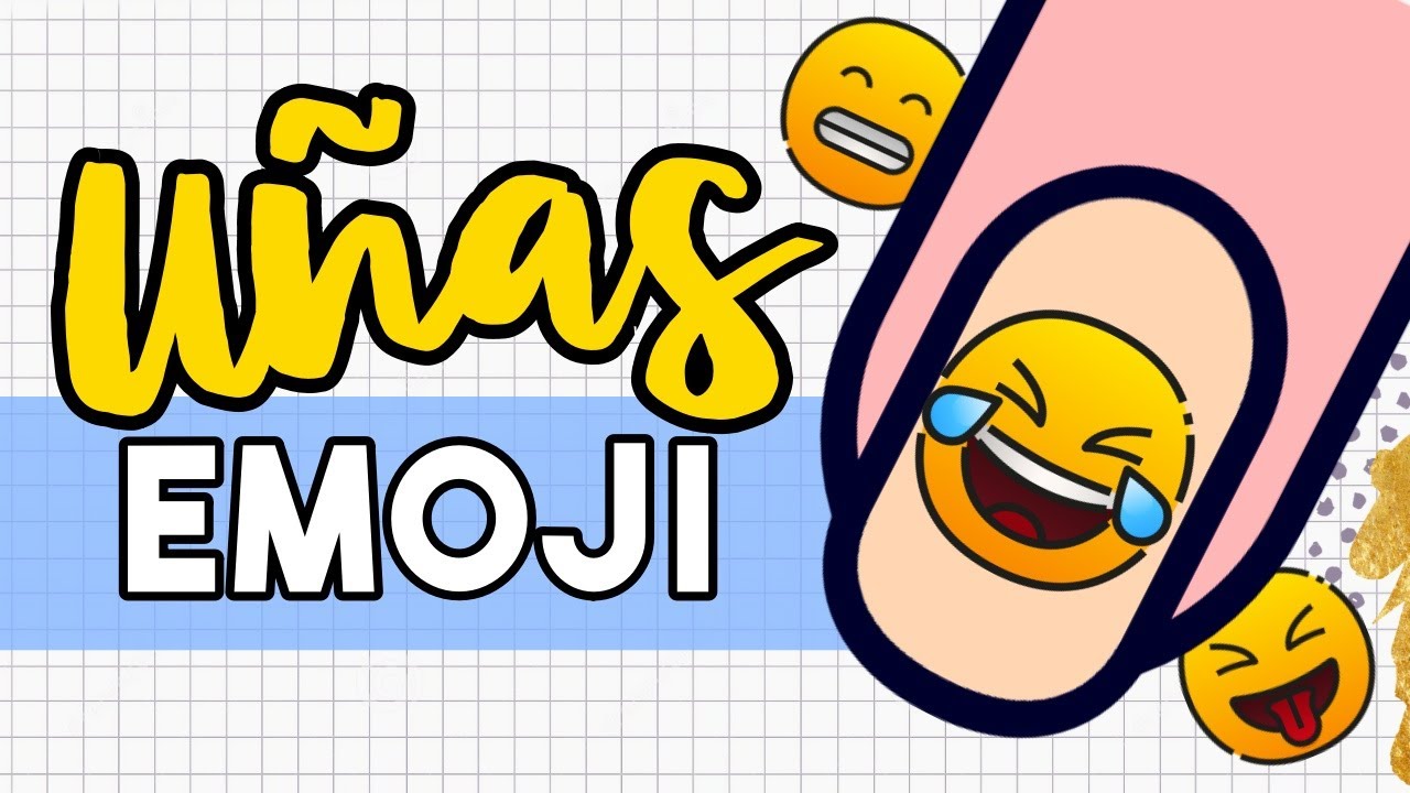 ¡COMENTA TU EMOJI FAVORITO! · UÑAS EMOJI