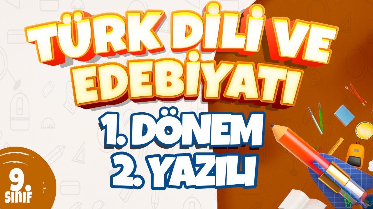 9. Sınıf 1.Dönem 2. Yazılı Hazırlık I Türk Dili Ve Edebiyatı