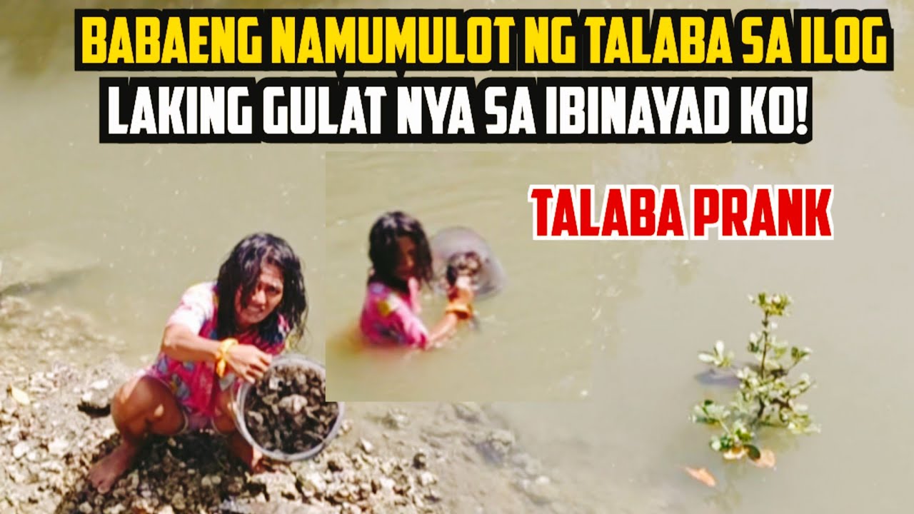 BABAENG NAMUMULOT NG TALABA SA ILOG  LAKING GULAT SA IBINAYAD KO?