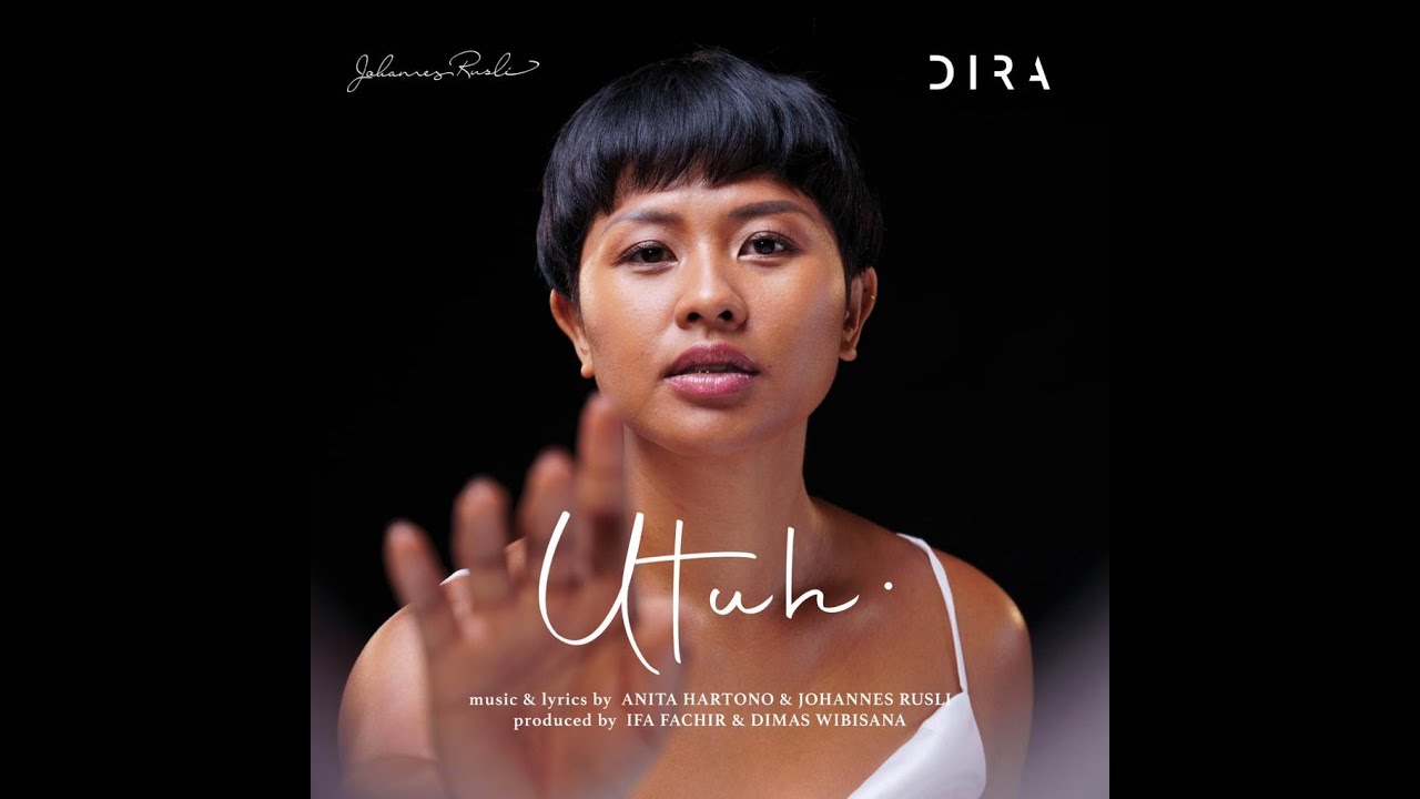 Johannes Rusli feat Dira - Utuh (Official Music Video)