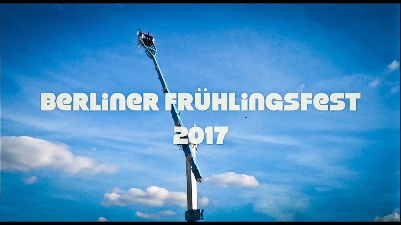 Berliner Frühlingsfest 2017  *Impressionen*