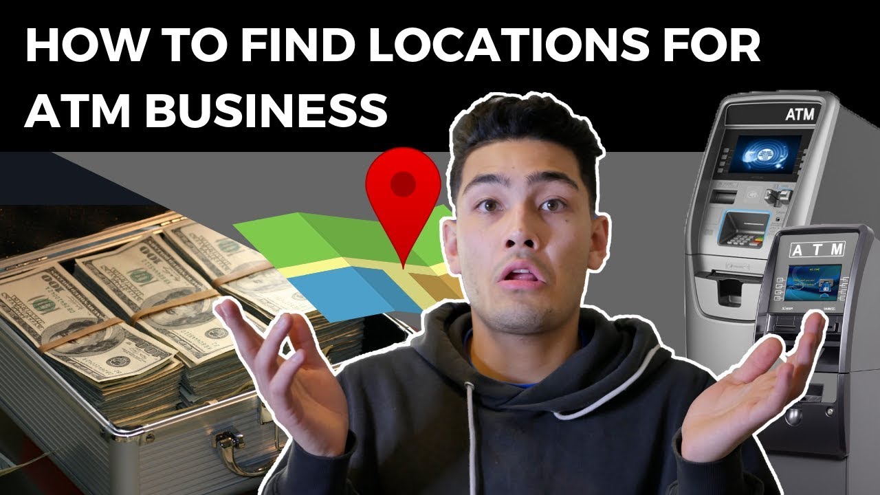 How To Find Locations For ATM Business (Passive Income)
