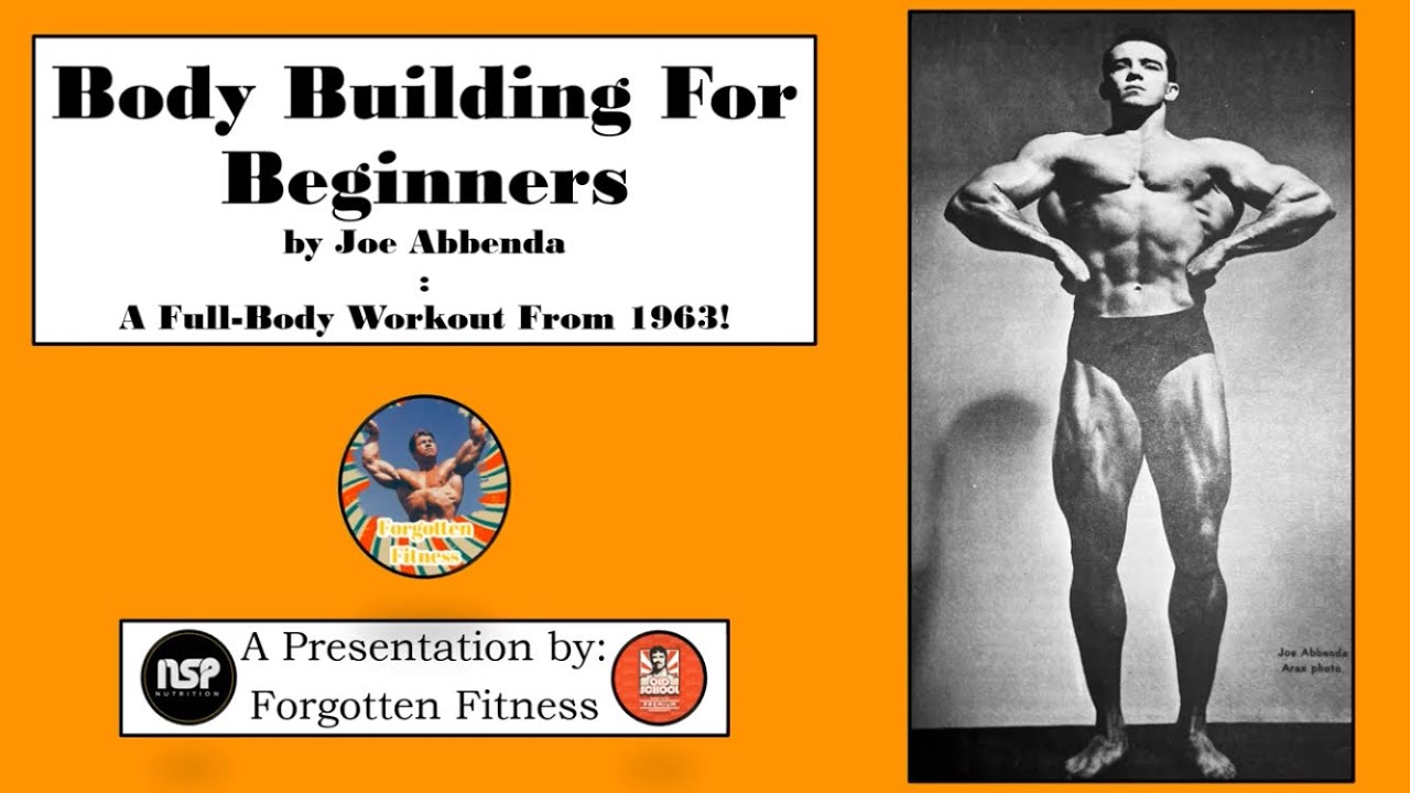 Body Building For Beginners by Joe Abbenda: A Full-Body Workout From 1963!