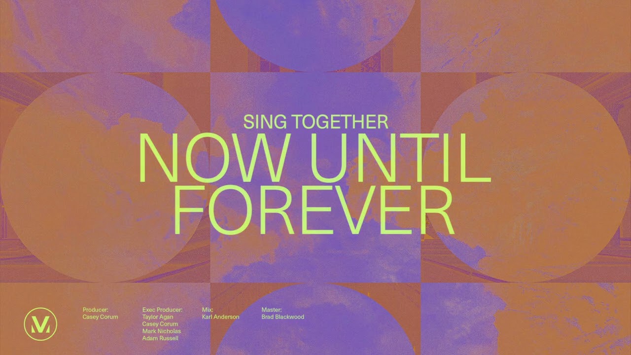Now Until Forever - Vineyard Worship (Audio)