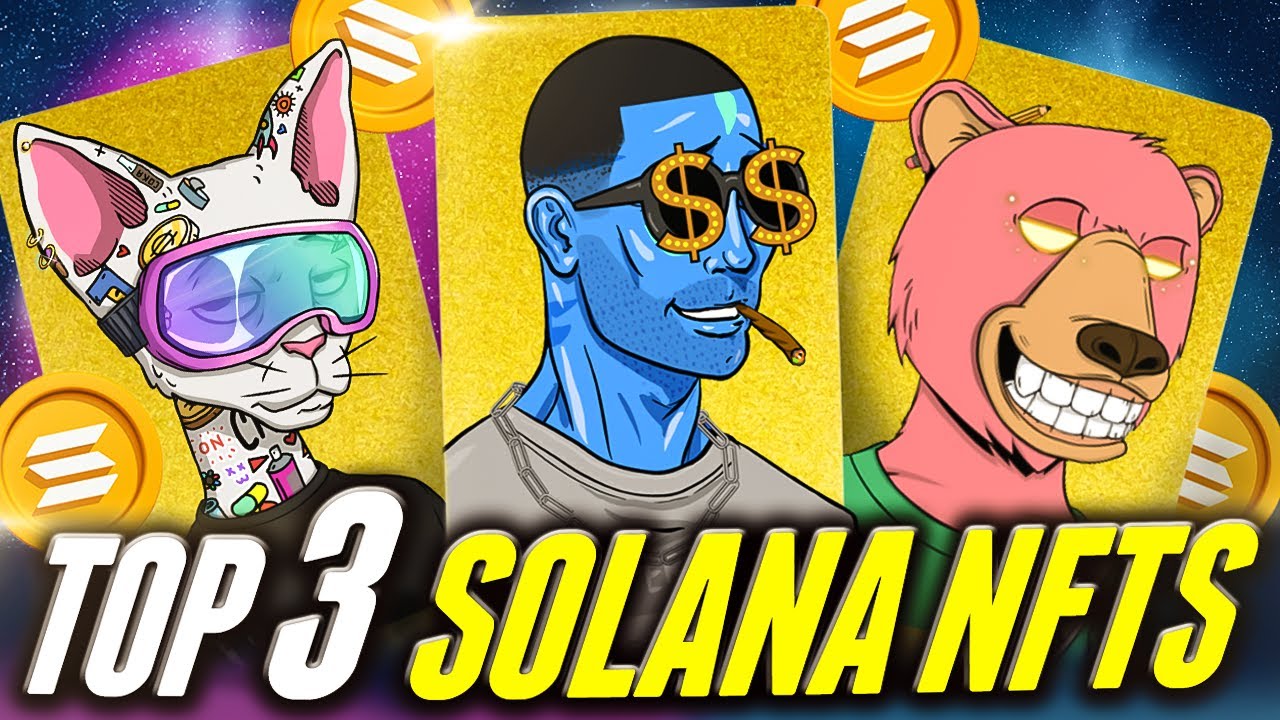 TOP 3 SOLANA NFTS!