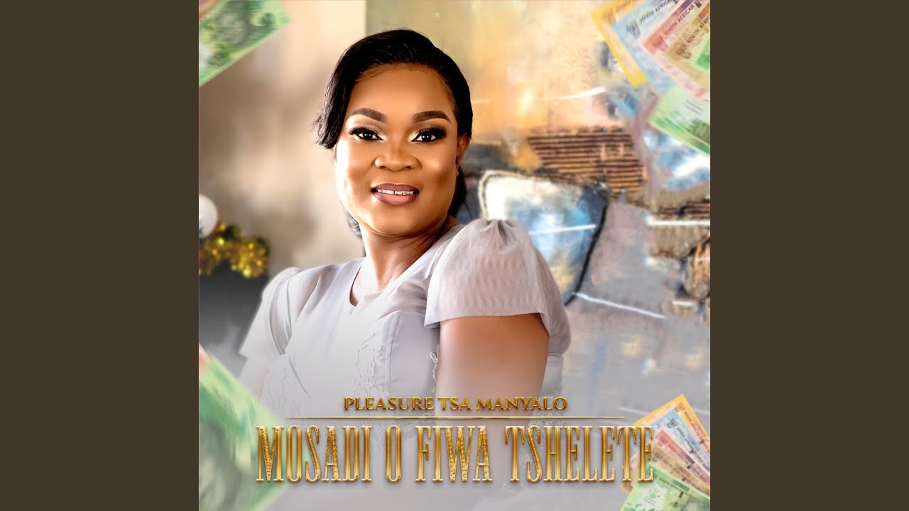 Mosadi O Fiwa Tshelete