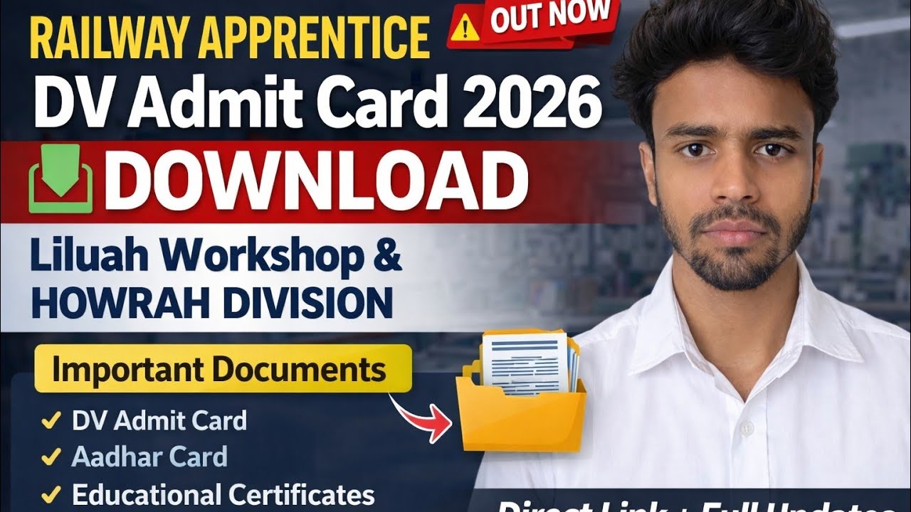 Railway Apprentice DV Admit Card 2026 Download | Liluah Workshop & Howrah Division Full Update