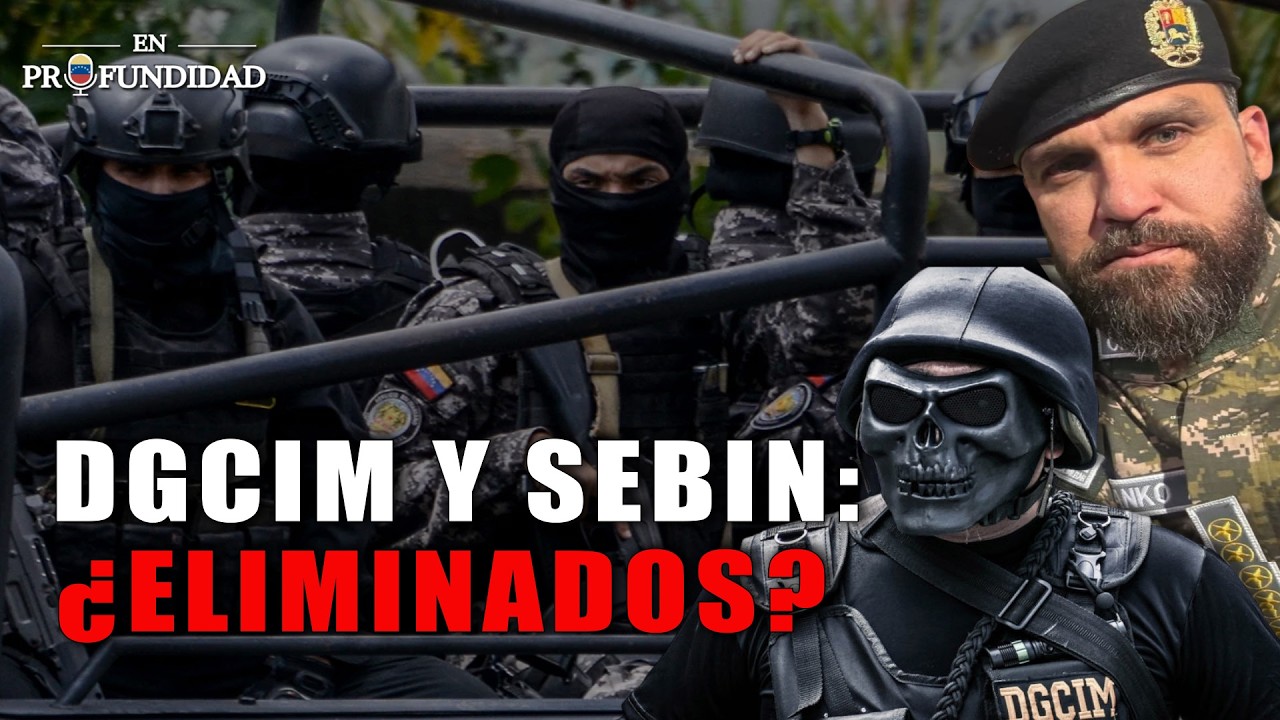 BORRADOS DEL MAPA: El fin de la impunidad del SEBIN y la DGCIM | 🟠 Venezuela en profundidad