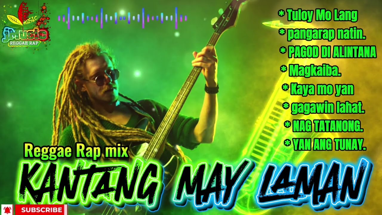 KANTANG MAY LAMAN | Reggae Rap mix 🔥| Motivational Music 🎶| jMusic | Please Subscribe 👍