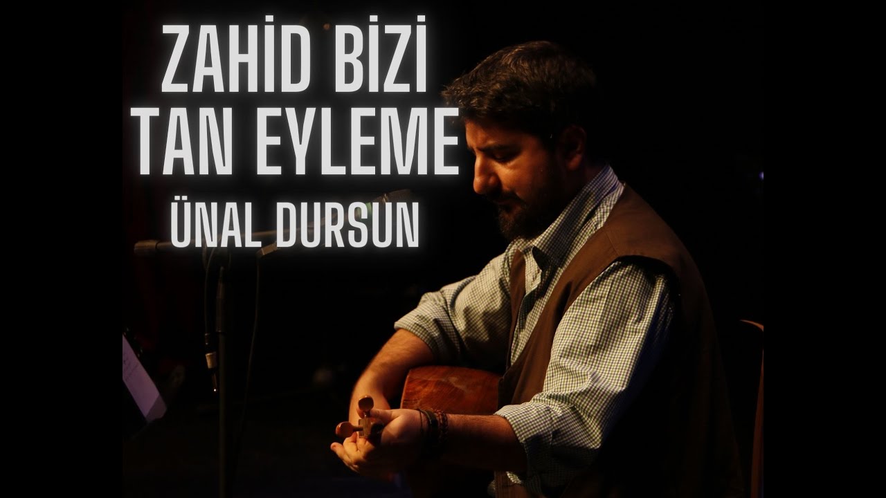 Zahid Bizi Tan Eyleme / Ünal Dursun