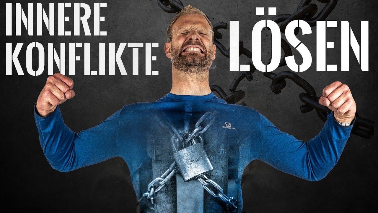 Wie du deine INNEREN Konflikte LÖST