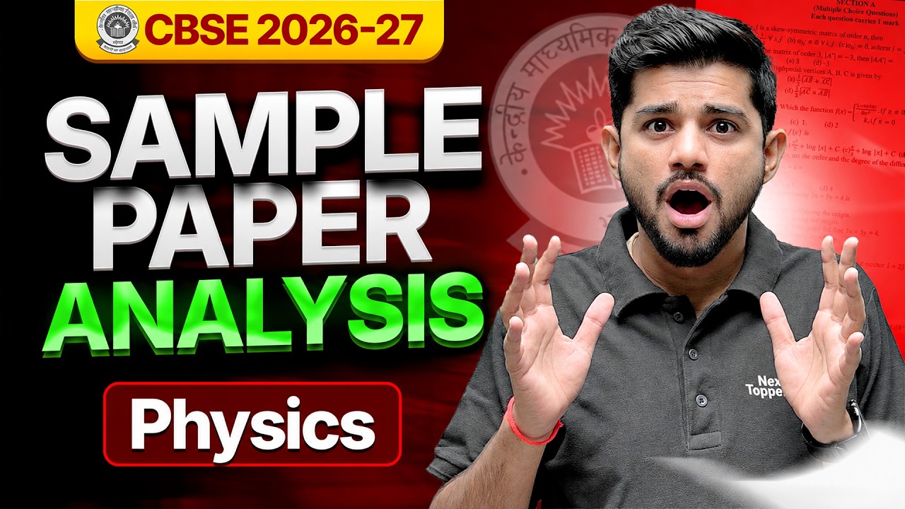 CBSE CLASS 12th PHYSICS SAMPLE PAPER ANALYSIS | CBSE BOARD EXAM 2026-27