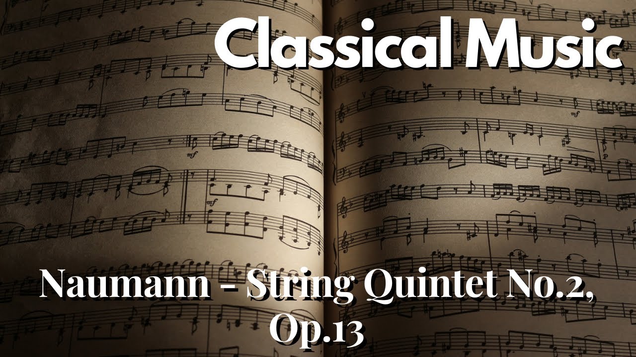Ernst Naumann - String Quintet No.2, Op.13