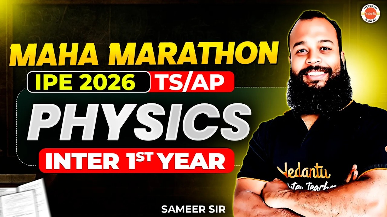 MAHAMARATHON 🔥 Physics 1st Year IPE  | Full Syllabus  | Sameer  Sir