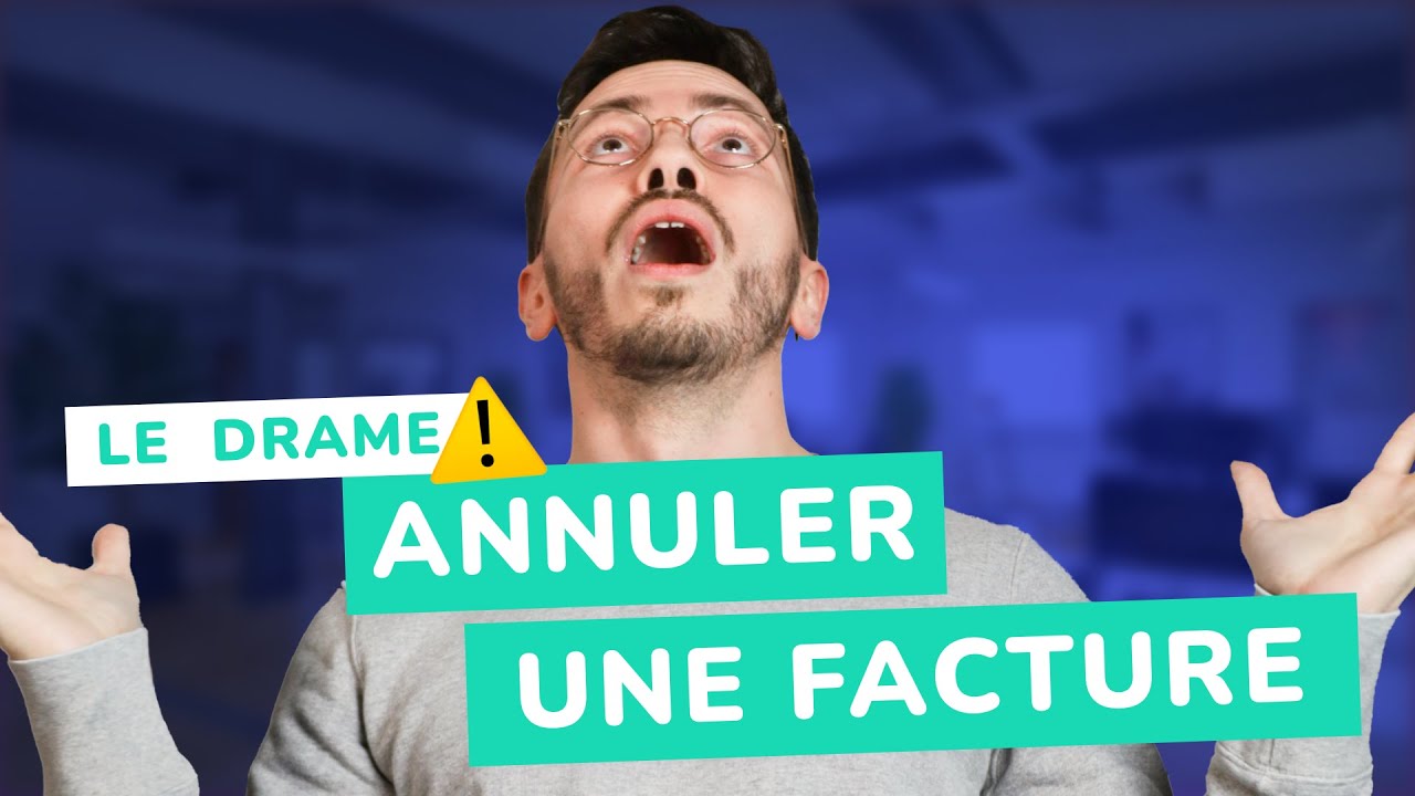 ANNULER UNE FACTURE, est-ce possible en comptabilité ? 🤔