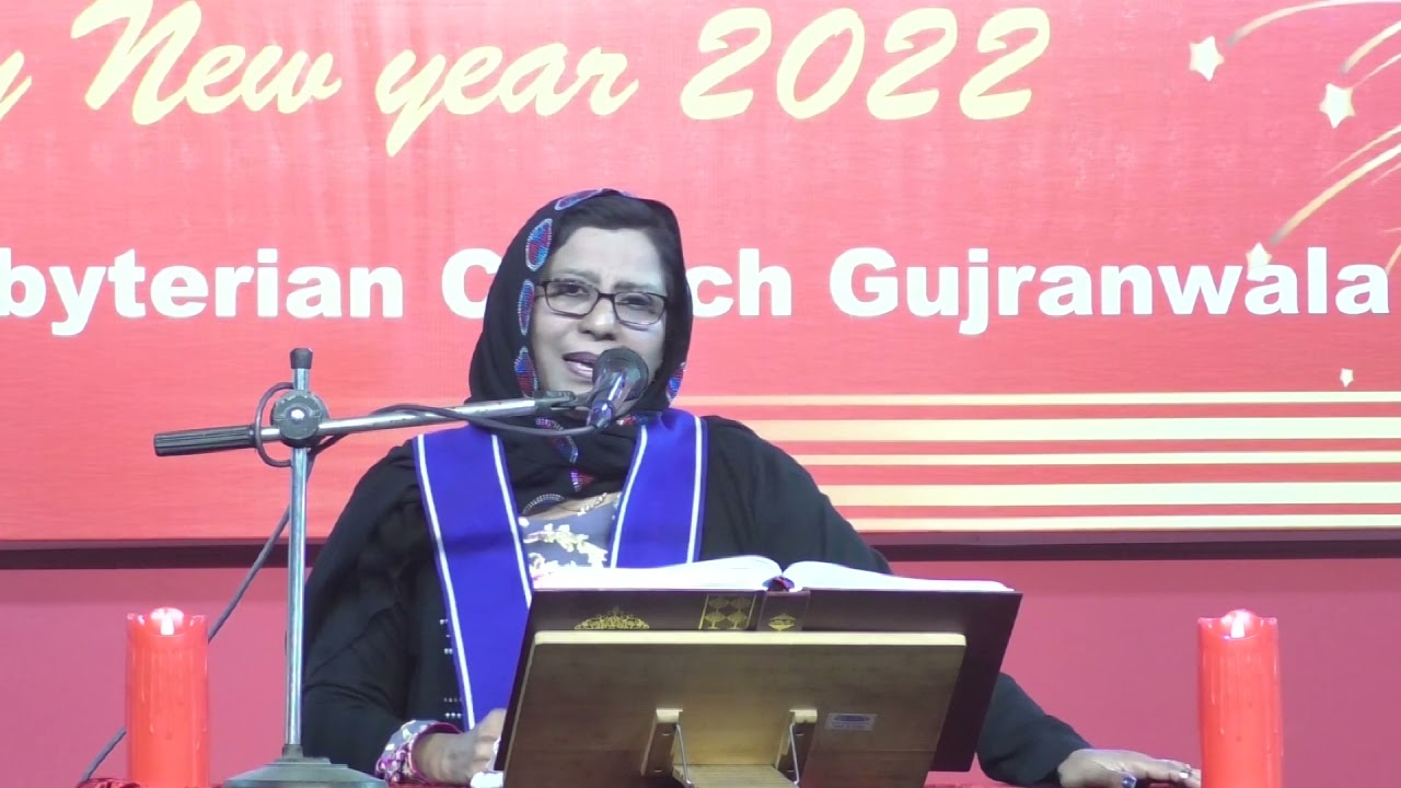 NEW YEAR SERMON 01 JAN 2022 | BY REV. NOSHEEN KHAN (PRINCIPAL GUJRANWALA THEOLOGICAL SEMINARY GRW)