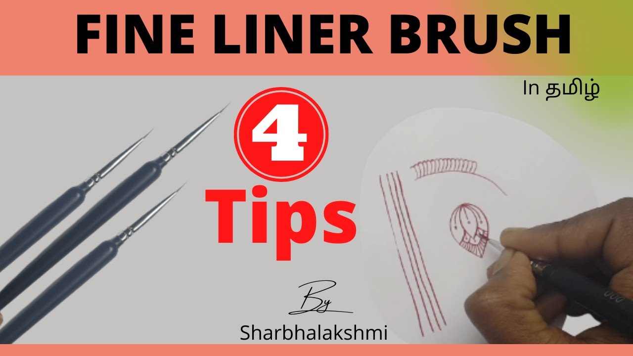 4 Tips for Using Fine Liner Brush -Sharbhalakshmi