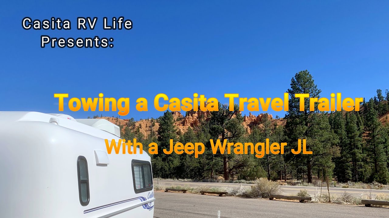 Towing a Casita Travel Trailer with a Jeep Wrangler JL